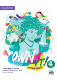 Own it! Level 4 Teacher's Book with Digital Pack