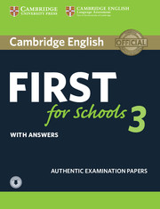 Cambridge English First for Schools 3 Student's Book with Answers and Audio