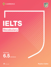 IELTS Vocabulary For Bands 6.5 and above With Answers 