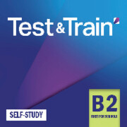 Test & Train Self-study B2 First for Schools 