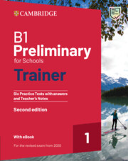 B1 Preliminary for Schools Trainer 1 with Answers RDL + eBook 