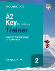 A2 Key for Schools Trainer 2 with Answers with Digital Pack