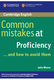 Common mistakes at Proficiency ... and how to avoid them
