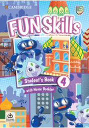 Fun Skills Level 4 Student's Book with Home Booklet and Online Activities