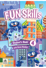 Fun Skills Level 4 Student's Book with Home Booklet and Online Activities