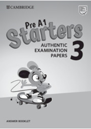 Pre A1 Starters 3 Answer Booklet Authentic Examination Papers