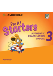 Pre A1 Starters 3 Audio CD Authentic Examination Papers