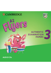 A2 Flyers 3 Audio CDs Authentic Examination Papers