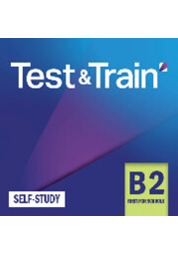 Test & Train Self-study B2 First for Schools 